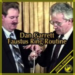 Faustus Ring Routine By Dan Garrett